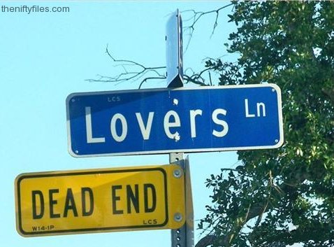 Street Sign - Lovers Lane (also warning of a dead end)
