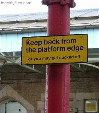 Keep Back From The Platform Edge, Or You May Get Sucked Off