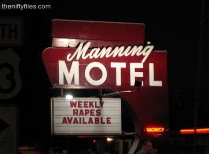 Motel Sign: Weekly Rapes Available